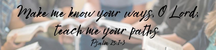 LearnMake me know your ways, O Lord